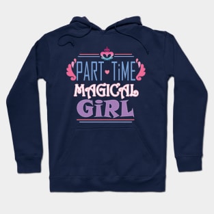 Part Time Magical Girl Hoodie